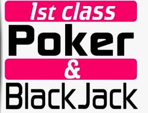 1st Class Poker & BlackJack