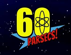 60 Parsecs!