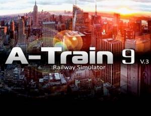 A-Train 9 V3.0: Railway Simulator