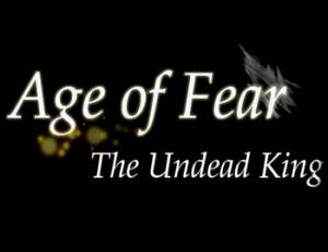 Age of Fear: The Undead King