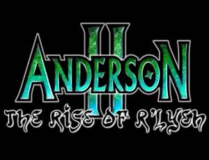 Anderson 2: The Rise of R'lyeh