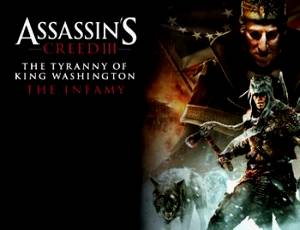 Assassin's Creed 3: The Tyranny of King Washington - The Infamy
