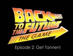 Back to the Future: The Game - Episode 2. Get Tannen