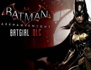 Batman: Arkham Knight - Batgirl: A Matter of Family
