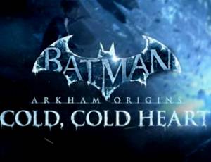 Batman: Arkham Origins - Cold, Cold Heart