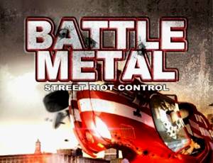 Battle Metal: Street Riot Control