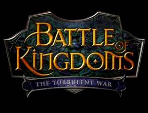 Battle of Kingdoms: The Turbulent War