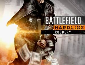 Battlefield Hardline: Robbery