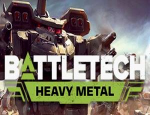 BattleTech: Heavy Metal