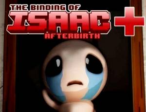 The Binding of Isaac: Afterbirth+