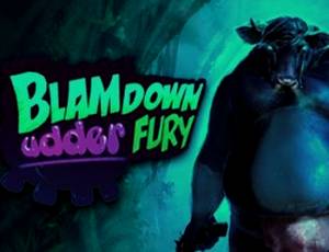 Blamdown: Udder Fury