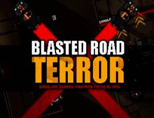 Blasted Road Terror