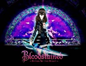 Bloodstained: Ritual of the Night