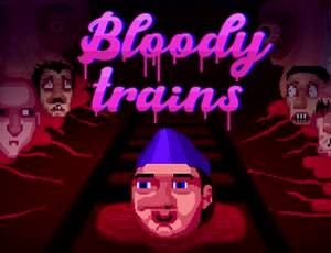 Bloody trains