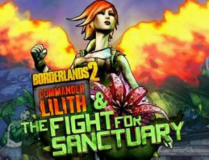 Borderlands 2: Commander Lilith & the Fight for Sanctuary