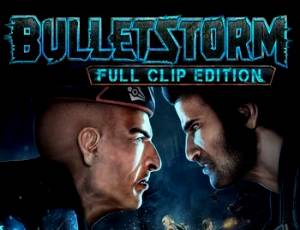 Bulletstorm: Full Clip Edition