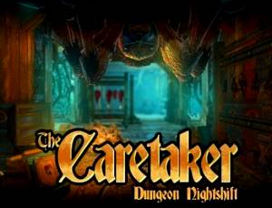 Caretaker, The - Dungeon Nightshift