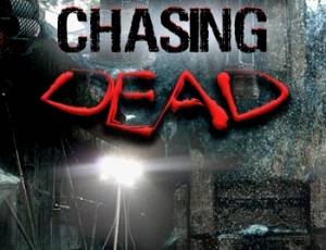 Chasing Dead