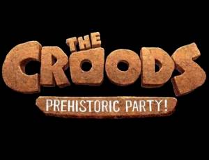 The Croods: Prehistoric Party!