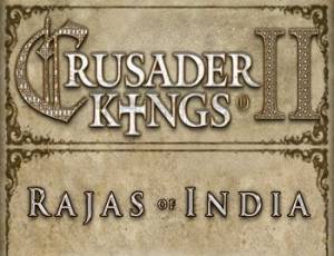 Crusader Kings II: Rajas of India