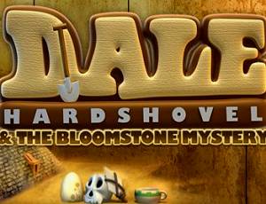 Dale Hardshovel and the Bloomstone Mystery