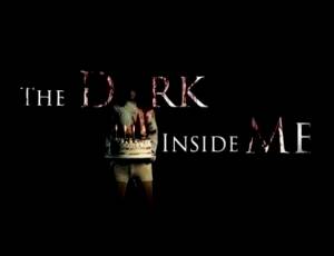 The Dark Inside Me