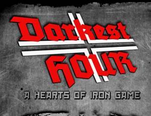 Darkest Hour: A Hearts of Iron Game