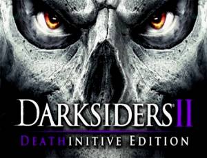 Darksiders II: Deathinitive Edition