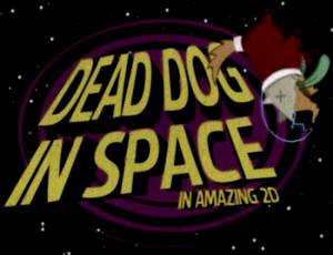 Dead Dog in Space