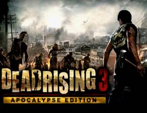 Dead Rising 3: Apocalypse Edition