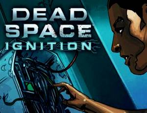 Dead Space: Ignition