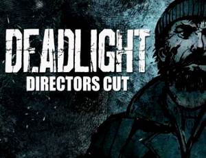 Deadlight: Director's Cut