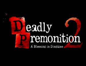 Deadly Premonition 2: A Blessing in Disguise