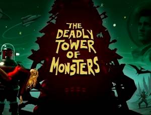 The Deadly Tower of Monsters