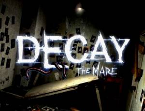 Decay: The Mare