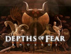 Depths of Fear: Knossos