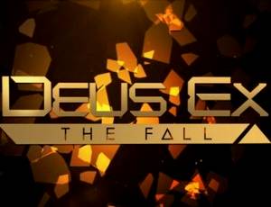 Deus Ex: The Fall