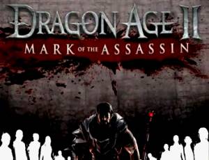 Dragon Age 2: Mark of the Assassin