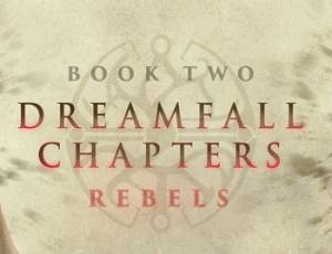 Dreamfall Chapters Book Two: Rebels