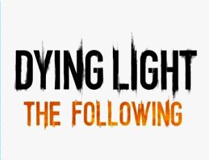 Dying Light: The Following