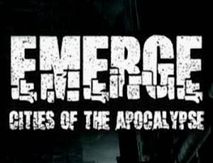 Emerge: Cities of the Apocalypse