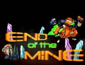 End of The Mine