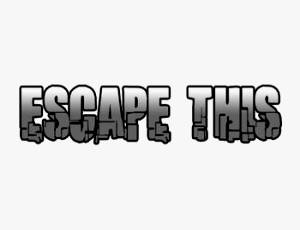 Escape This