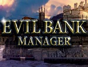 Evil Bank Manager