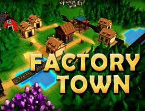 Factory Town