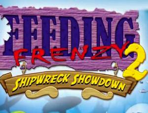 Feeding Frenzy 2: Shipwreck Showdown