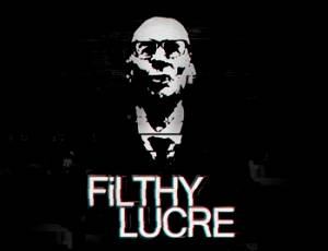 Filthy Lucre