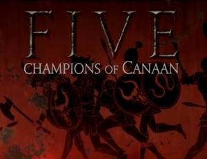 FIVE: Champions of Canaan