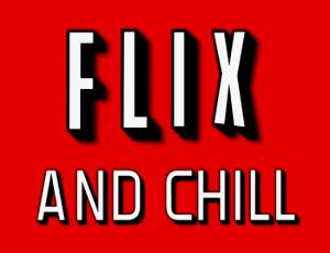 Flix and Chill