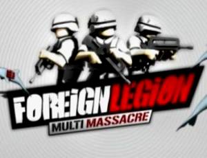 Foreign Legion: Multi Massacre